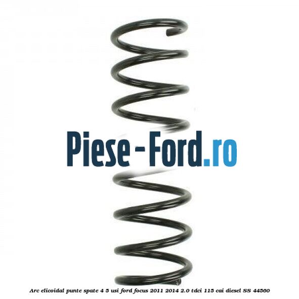 Arc elicoidal punte spate 4/5 usi Ford Focus 2011-2014 2.0 TDCi 115 cai